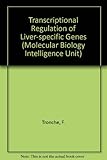 Liver Gene Expression (Molecular Biology Intelligence Unit) Liver Gene Expression (Molecular Biology Intelligence Unit)