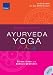 Produkt-Bild: Balance durch Ayurveda-Yoga: Stress abbauen und Energieblockaden l&ouml;sen Die besten Yoga-&Uuml;bungen f&uuml;r Ihren Ayurveda-Typ