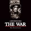 The War: A Ken Burns Film