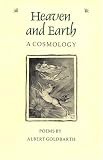 Heaven and Earth: A Cosmology (The Contemporary Poetry Series)