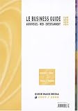 Le Business Guide 2007-2008 : Audiovisuel - Web - Entertainment