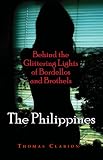 Bordellos and Brothels: The Philippines (Behind the Glittering Lights of Bordellos and Brothels)