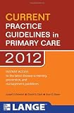 CURRENT Practice Guidelines in Primary Care 2012 (LANGE CURRENT Series)
