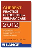 CURRENT Practice Guidelines in Primary Care 2012 (LANGE CURRENT Series)