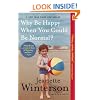 Why Be Happy When You Could Be Normal?