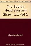 The Bodley Head Bernard Shaw : collected plays with their prefaces. Vol.1, Plays unpleasant: Widowers' houses, The philanderers, Mrs Warren's profession; Plays pleasant: Arms and the man, Candida, The
