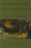 Old Norse made new : essays on the post-medieval reception of Old Norse literature and culture