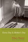 Every Day Is Mothers Day