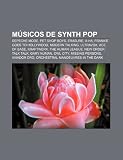 M Sicos de Synth Pop: Depeche Mode, Pet Shop Boys, Erasure, A-Ha, Frankie Goes to Hollywood, Modern Talking, Ultravox, Ace of Base, Kraftwer: Depeche ... Numan, Owl City, Missing Persons, Aviador Dro