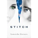 Stitch (Stitch Trilogy, Book 1) ~ Samantha Durante