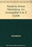 Need-to-know marketing : an accessible A-Z guide