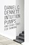 Intuition Pumps and Other Tools for Thinking