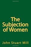 The Subjection of Women