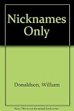 Nicknames only
