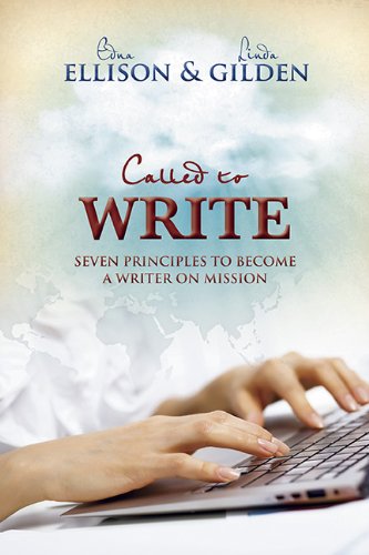 Called to Write: 7 Principles to Become a Writer on Mission