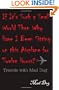 If It's Such a Small World Then Why Have I Been Sitting on this Airplane for Twelve Hours?: Travels with Mad Dog