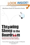 Throwing Sheep in the Boardroom: How Online Social Networking Will Transform Your Life, Work and World
