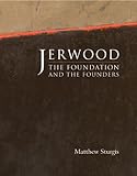 Jerwood : the foundation and the founders