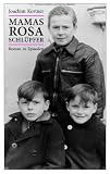 Mamas rosa Schl�pfer - Joachim Kortner