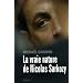 La vraie nature de Nicolas Sarkozy