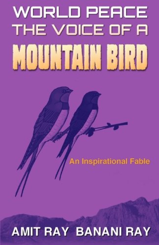 World Peace: The Voice of a Mountain Bird