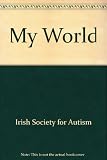 My world : a collection of views, experiences, thoughts and feelings : Rose Week