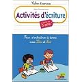 Activit�s d'�criture : Pour s'entra�ner � �crire avec Lila et No�, � partir de 5 ans