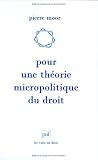 Revue Presses Universitaires de France - PUF  / Pour une théorie micropolitique du droit