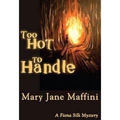 Too Hot to Handle: A Fiona Silk Mystery