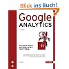 Google Analytics: Implementieren. Interpretieren. Profitieren Google Analytics: Implementieren. Interpretieren. Profitieren