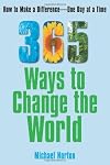365 Ways To Change the World: How to Make a Difference One Day at a Time