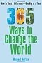 365 Ways to Change the World: How to Make a Difference One Day at a Time