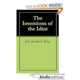 The Inventions of the Idiot