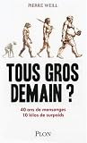 Revue Plon  / Tous gros demain ? : 40 ans de mensonges, 10 kilos de surpoids