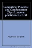 Boynton's guide to compulsory purchase and compensation