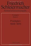 Produkt-Bild: Schleiermacher, Friedrich; Fischer, Hermann; Barth, Ulrich; Cramer, Konrad; Meckenstock, G&uuml;nter; Selge, Kurt-Victor: Kritische Gesamtausgabe. ... Gesamtausgabe: Dritte Abteilung Predigten)