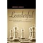 Creating Leaderful Organizations: How to Bring Out Leadership in Everyone