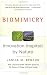 Biomimicry: Innovation Inspired by Nature
