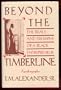 Beyond the Timberline: The Trials and Triumphs of a Black Entrepreneur