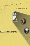 Galileo's Shadow: Thoughts on Physics after Scientifics Determinism