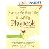 Excuse Me, Your Life Is Waiting Playbook, The: Revised Edition