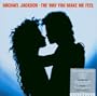 Way You Make Me Feel