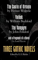 Three Gothic Novels: The Castle of Otranto, Vathek, The Vampyre