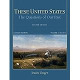 these united states the questions of our past concise edition volume 1 4th edition