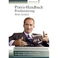 Praxis-Handbuch Positionierung: Die Experten-Checkliste f�r Ihren Positionierungs-Erfolg