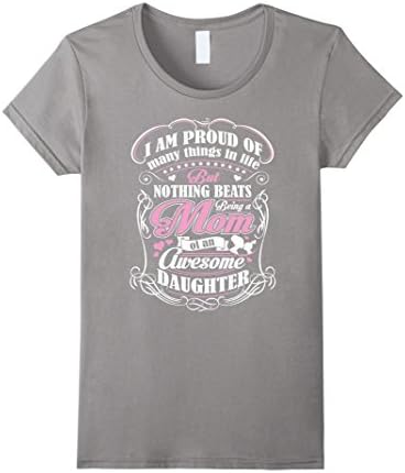 Women's Mom  T-shirt , I am proud of many things to life nothing bea Medium Slate