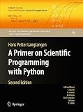 A Primer on Scientific Programming with Python   [PRIMER ON SCIENTIFIC PROGRAMMI] [Hardcover]