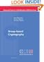 Group-based Cryptography (Advanced Courses in Mathematics - CRM Barcelona)