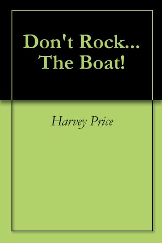 Don't Rock... The Boat!
