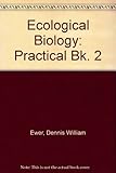 Ecological biology. 2, The inter-relations of organisms